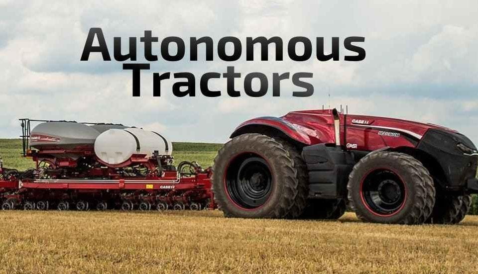 Autonomous Tractor Development: Driverless Technology to Boost Precision and Productivity
